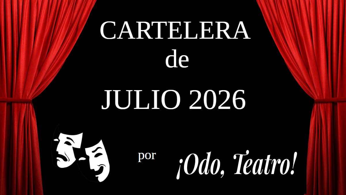 Cartelera julio 2026